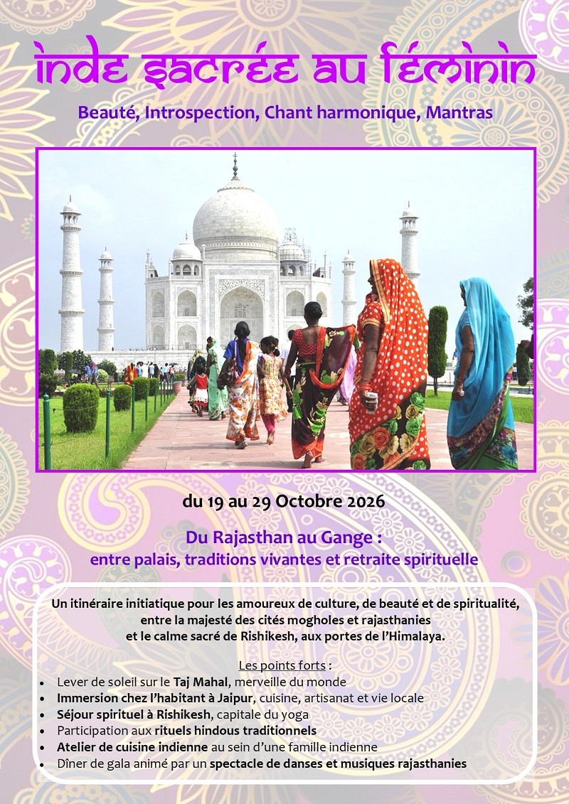 L’INDE sacrée au féminin : <br>Beauté, Introspection, Chant harmonique, Mantras